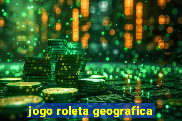 jogo roleta geografica